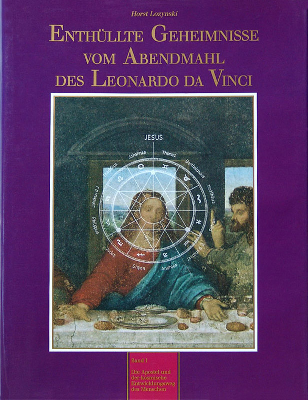 Enthüllte Geheimnisse vom Abendmahl Band I Enthüllte Geheimnisse vom Abendmahl Band I