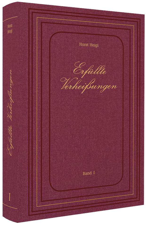 Erfüllte Verheißungen - Band I