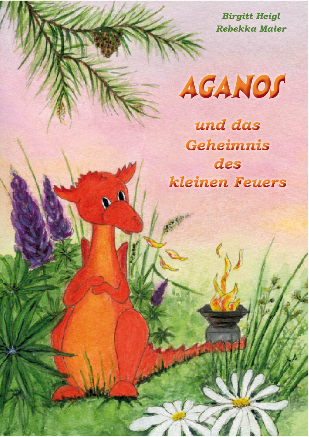 Aganos und das Geheimnis des kleinen Feuers Aganos und das Geheimnis des kleinen Feuers